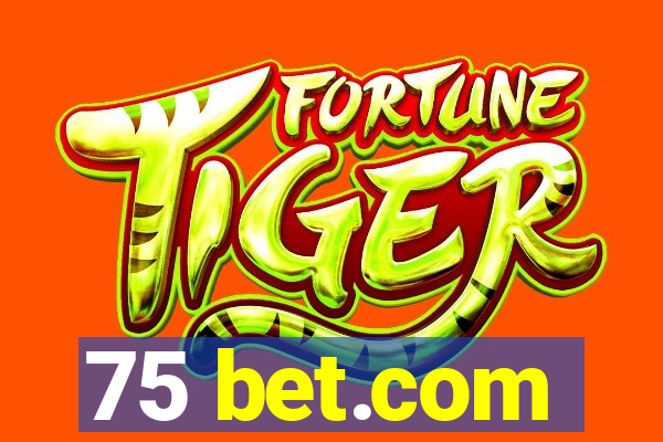 75 bet.com